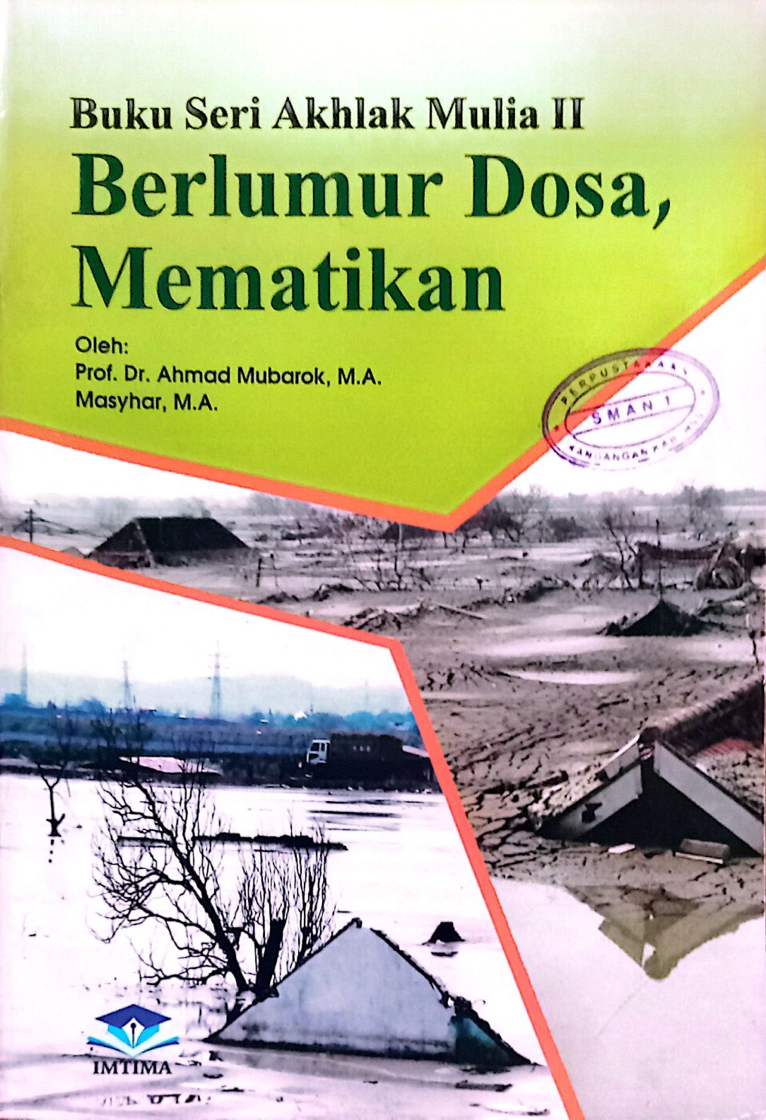Buku seri akhlak mulia II Berlumur Dosa, Mematikan